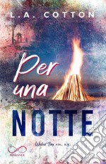 Per una notteWicked bay Vol. 0.5. E-book. Formato EPUB ebook