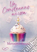 Un compleanno ancora. E-book. Formato EPUB ebook