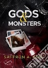 Gods & MonstersEdizione Italiana. E-book. Formato EPUB ebook di Saffron A. Kent