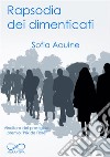 Rapsodia dei dimenticati. E-book. Formato EPUB ebook