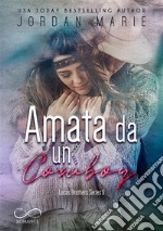 Amata da un cowboyLucas Brothers vol. 5. E-book. Formato EPUB ebook