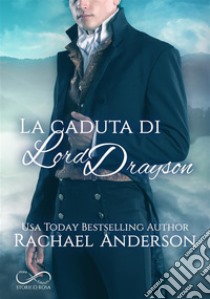 La caduta di Lord DraysonTanglewood Vol. 1. E-book. Formato EPUB ebook di Rachael Anderson