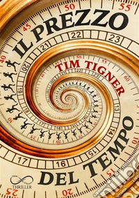 Il Prezzo del tempo. E-book. Formato EPUB ebook