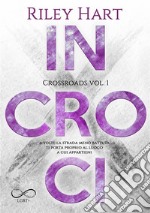 IncrociCrossroads Vol. 1. E-book. Formato EPUB ebook