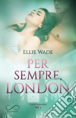 Per sempre, London. E-book. Formato EPUB ebook