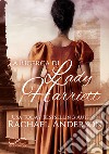 La ricerca di Lady Harriett. E-book. Formato EPUB ebook di Rachael Anderson