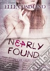 Nearly Found. E-book. Formato EPUB ebook