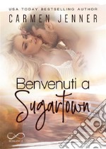 Benvenuti a Sugartown. E-book. Formato EPUB ebook