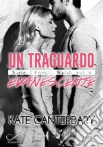 Un traguardo evanescente. E-book. Formato EPUB