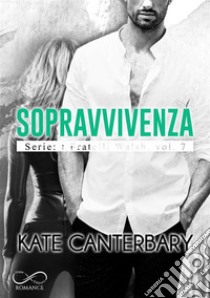 Sopravvivenza. E-book. Formato EPUB ebook di Kate Canterbary