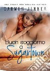 Buon soggiorno a Sugartown. E-book. Formato EPUB ebook di Carmen Jenner