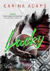 Lucky. E-book. Formato EPUB ebook