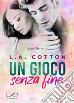 Un gioco senza fine. E-book. Formato EPUB ebook