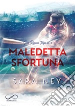 Maledetta sfortuna. E-book. Formato EPUB ebook