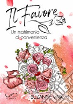 Il favoreUn matrimonio di convenienza. E-book. Formato EPUB ebook