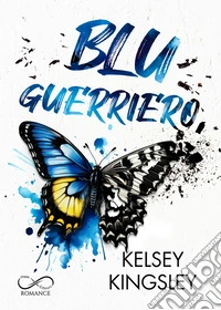 Blu Guerriero. E-book. Formato EPUB ebook