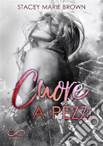 Cuore a pezzi. E-book. Formato EPUB ebook