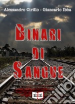 Binari di sangue. E-book. Formato Mobipocket ebook