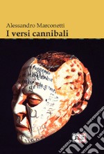 I versi cannibali. E-book. Formato EPUB ebook