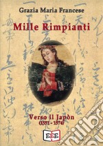 Mille rimpiantiVerso il Japòn. E-book. Formato Mobipocket ebook