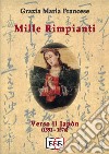 Mille rimpiantiVerso il Japòn. E-book. Formato Mobipocket ebook di Grazia Maria Francese