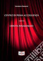 Centro di prima accoglienza. E-book. Formato Mobipocket