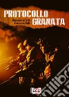 Protocollo Granata. E-book. Formato Mobipocket ebook di Alessandro Cirillo