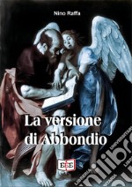 La versione di Abbondio. E-book. Formato EPUB ebook