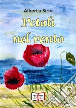 Petali nel vento. E-book. Formato EPUB