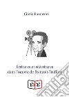 Écritures er réécritures dans l'oeuvre de François Truffaut. E-book. Formato EPUB ebook