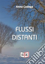 Flussi distanti. E-book. Formato EPUB ebook