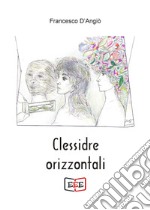 Clessidre orizzontali. E-book. Formato EPUB