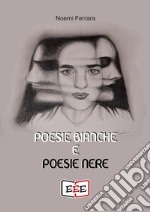 Poesie bianche e poesie nere. E-book. Formato EPUB ebook