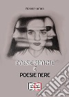 Poesie bianche e poesie nere. E-book. Formato EPUB ebook di Noemi Ferrara