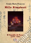 Mille rimpianti - IIIl castello di fuoco (1574-1581). E-book. Formato EPUB ebook di Grazia Maria Francese