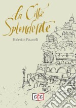 La città splendente. E-book. Formato EPUB