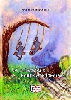 La primavera e i nontiscordardime. E-book. Formato EPUB ebook di Gerardo Saponara