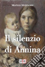 Il silenzio di Annina. E-book. Formato EPUB