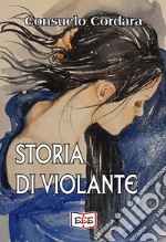 Storia di Violante. E-book. Formato EPUB ebook