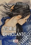 Storia di Violante. E-book. Formato EPUB ebook di Consuelo Cordara