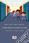 Combattere il bullismo in classeGuida pratica per insegnanti e genitori. E-book. Formato EPUB ebook