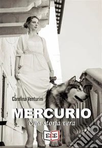 Mercurio. Una storia vera. E-book. Formato EPUB ebook