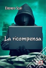 La ricompensa. E-book. Formato EPUB ebook