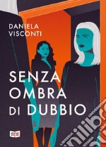 Senza ombra di dubbio. E-book. Formato EPUB ebook