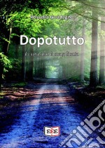 Dopotutto la vita non è complicata. E-book. Formato EPUB ebook