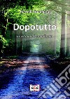 Dopotutto la vita non è complicata. E-book. Formato EPUB ebook di Rossella Guadagno