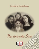 Una storia nella Storia. E-book. Formato EPUB ebook