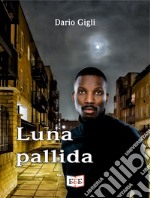 Luna pallida. E-book. Formato EPUB ebook