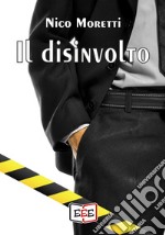 Il disinvolto. E-book. Formato EPUB ebook