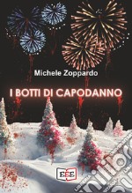 I botti di Capodanno. E-book. Formato EPUB ebook